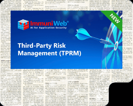 ImmuniWeb® Launches Advanced Third-Party Risk Management Solution